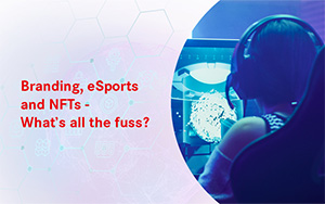 Branding and Esports and NFTs Insight
