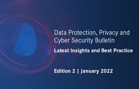Data Protection, Privacy and Cyber Security Bulletin | Edition 2 Landscape